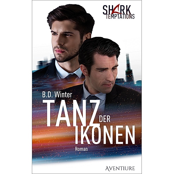Tanz der Ikonen / Shark Temptations Bd.1, B. D. Winter