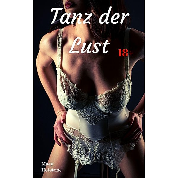 Tanz der Lust, Mary Hotstone