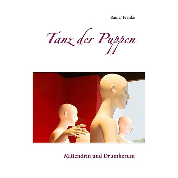 Tanz der Puppen, Rainer Franke