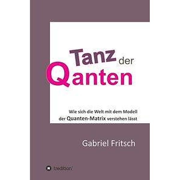 Tanz der Quanten, Gabriel Fritsch