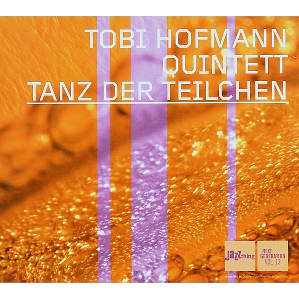 Tanz Der Teilchen-Digi-, Tobi Hofmann