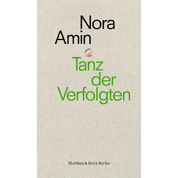 Tanz der Verfolgten, Nora Amin