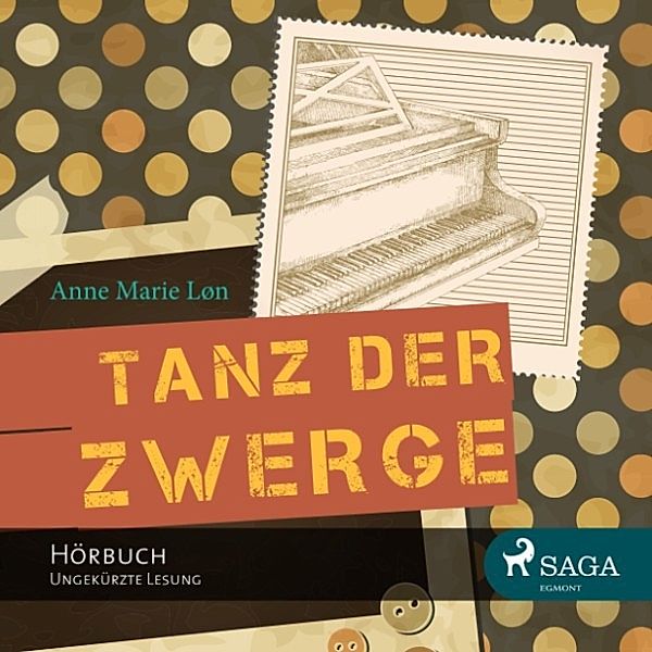 Tanz der Zwerge (Ungekürzte Lesung), Anne Marie Løn