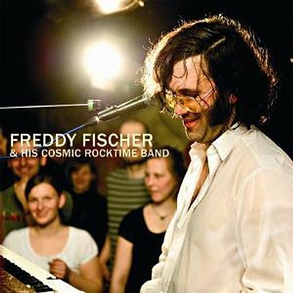 Tanz Doch!, Freddy & His Cosmic Rocktime Band Fischer