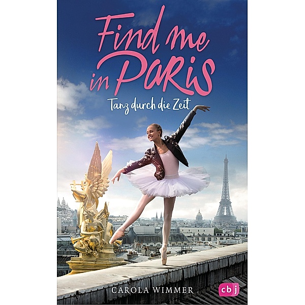 Tanz durch die Zeit / Find me in Paris Bd.1, Carola Wimmer