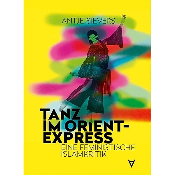 Tanz im Orient-Express, Antje Sievers