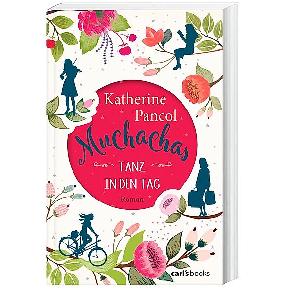 Tanz in den Tag / Muchachas Bd.1, Katherine Pancol