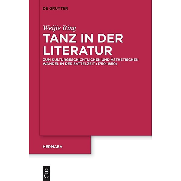 Tanz in der Literatur / Hermaea. Neue Folge Bd.157, Weijie Ring