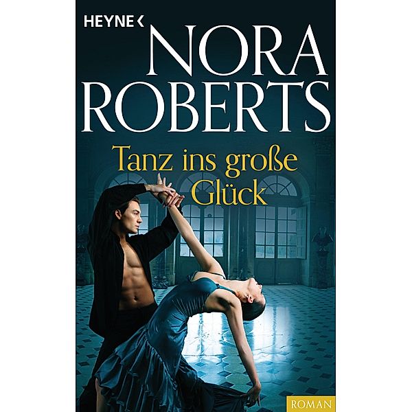 Tanz ins große Glück, Nora Roberts