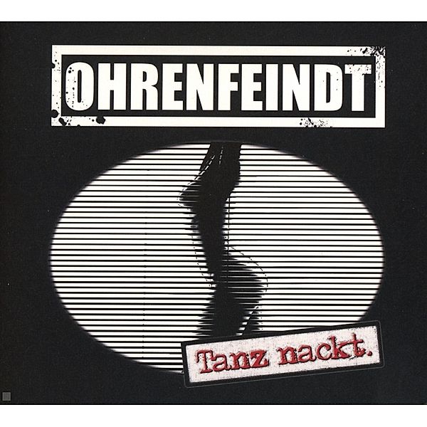 Tanz nackt. (Digipack), Ohrenfeindt