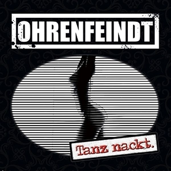 Tanz nackt. (Limited LP / Gatefold + CD) (Vinyl), Ohrenfeindt