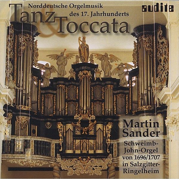 Tanz & Toccata-Norddeutsche Orgelmusik Des 17.Jh., Martin Sander