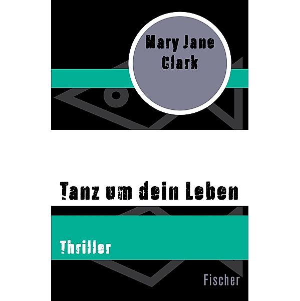 Tanz um dein Leben, MARY JANE CLARK