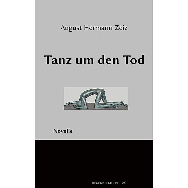Tanz um den Tod, August Hermann Zeiz