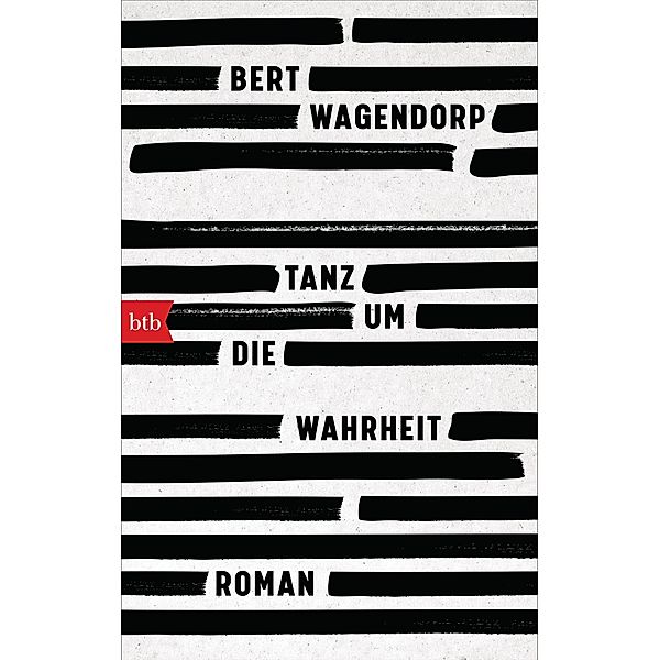 Tanz um die Wahrheit, Bert Wagendorp