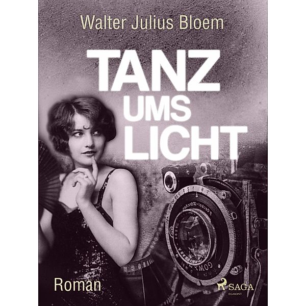 Tanz ums Licht, Walter Julius Bloem