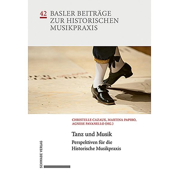 Tanz und Musik / Basler Beiträge zur Historischen Musikpraxis