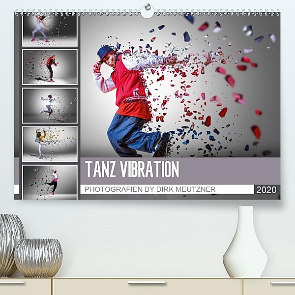 Tanz Vibration (Premium-Kalender 2020 DIN A2 quer), Dirk Meutzner