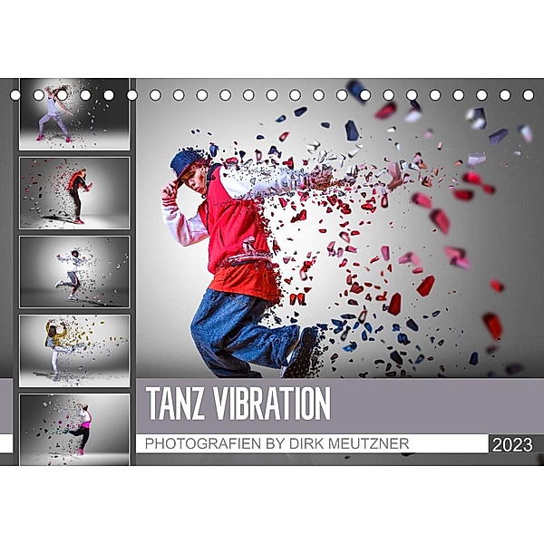 Tanz Vibration (Tischkalender 2023 DIN A5 quer), Dirk Meutzner