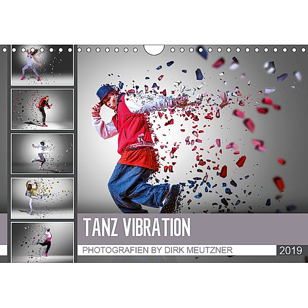 Tanz Vibration (Wandkalender 2019 DIN A4 quer), Dirk Meutzner