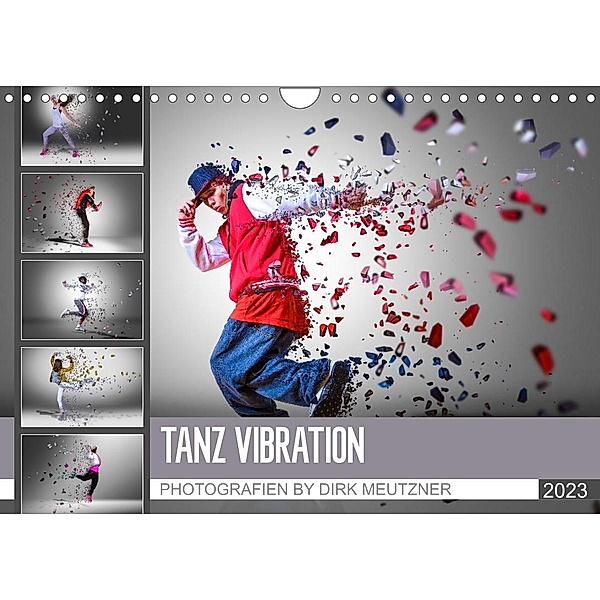 Tanz Vibration (Wandkalender 2023 DIN A4 quer), Dirk Meutzner