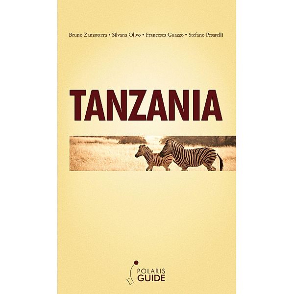 Tanzania, Bruno Zanzottera, Silvana Olivo, Francesca Guazzo, Stefano Pesarelli