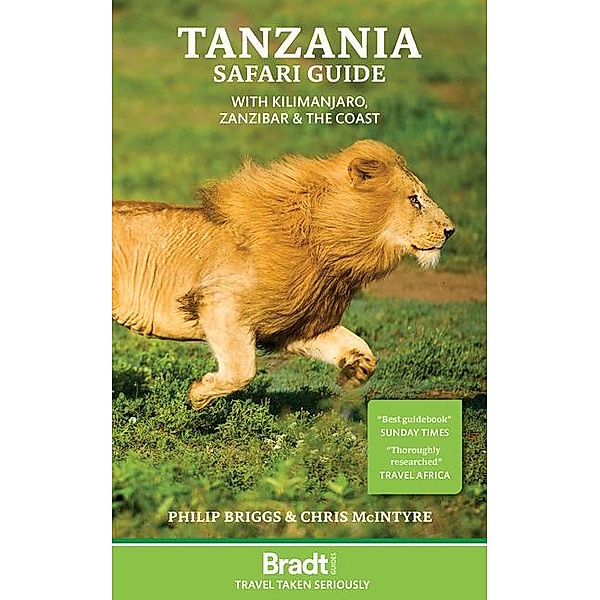 Tanzania Safari Guide: with Kilimanjaro, Zanzibar and the coast, Philip Briggs, Chris McIntyre