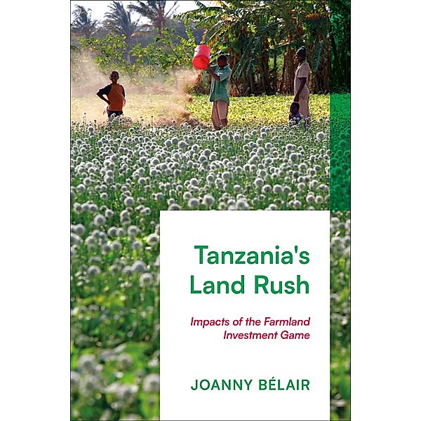 Tanzania's Land Rush, Joanny Bélair