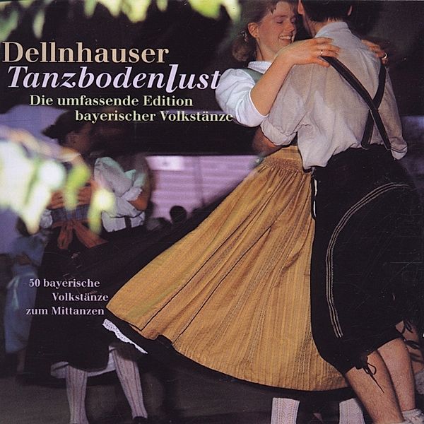 Tanzbodenlust, Dellnhauser Musikanten