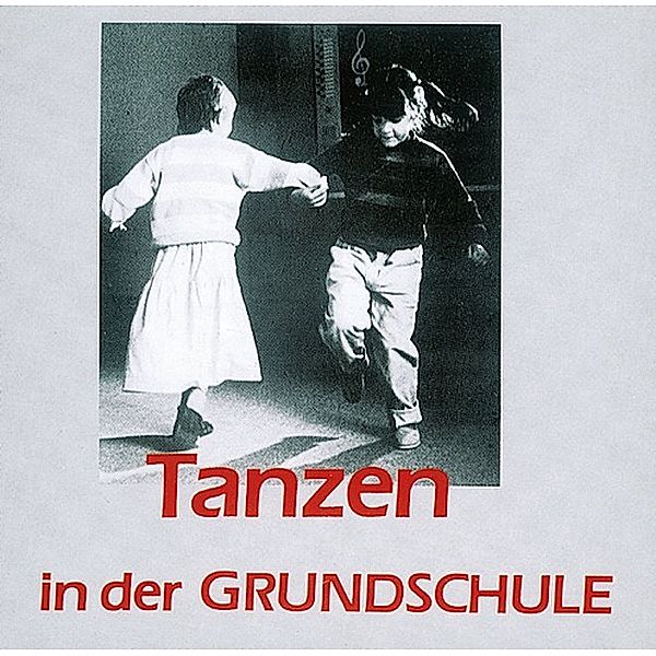 Tanzen in der Grundschule,1 Audio-CD, HERMANN GROSSE-JÄGER