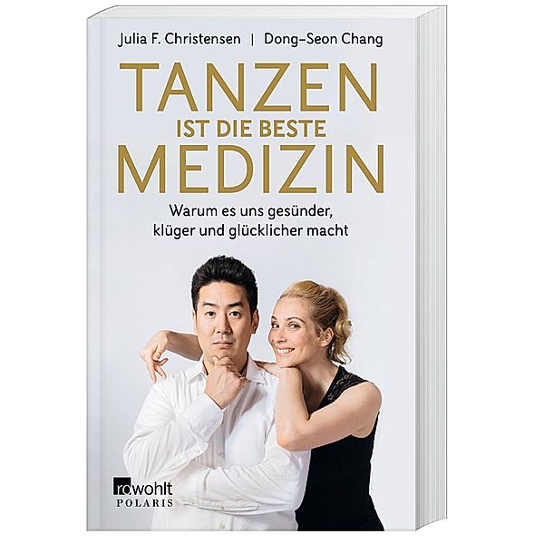 Tanzen ist die beste Medizin, Julia F. Christensen, Dong-Seon Chang