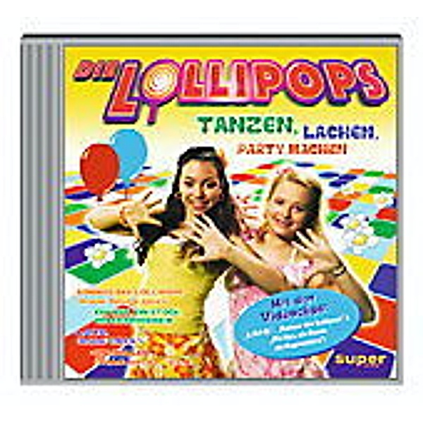 Tanzen, lachen, Party machen, Die Lollipops