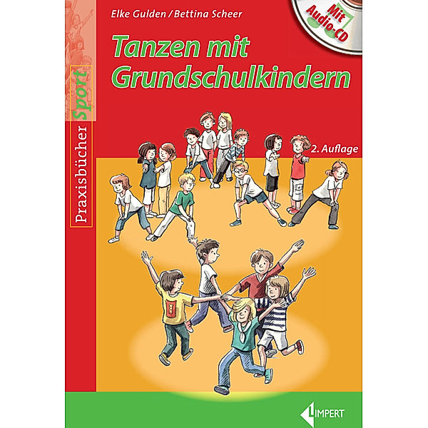 Tanzen mit Grundschulkindern, m. Audio-CD, Elke Gulden, Bettina Scheer