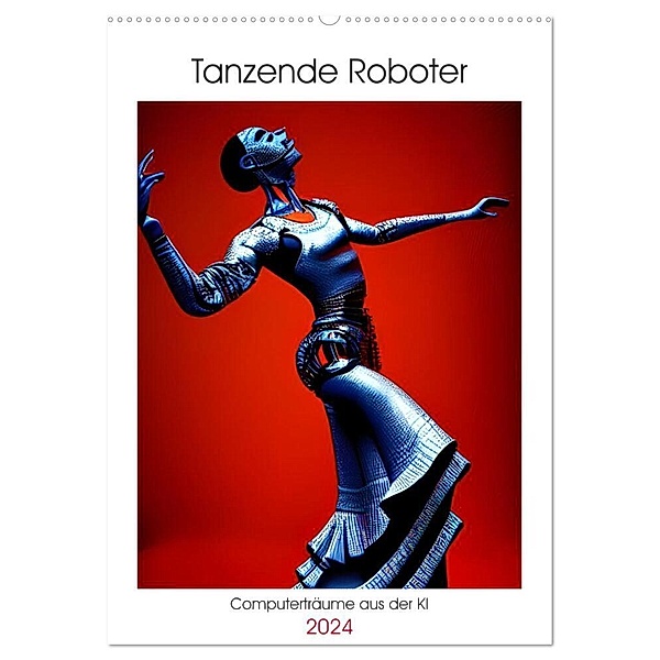 Tanzende Roboter - Computerträume aus der KI (Wandkalender 2024 DIN A2 hoch), CALVENDO Monatskalender, Christine aka stine1