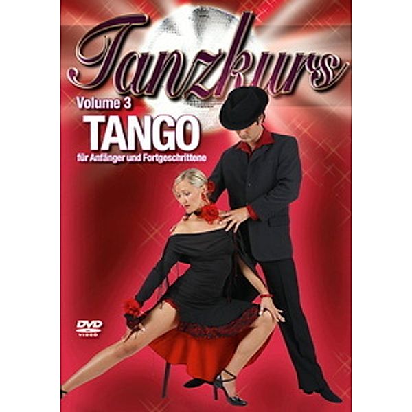 Tanzkurs Vol. 03 - Tango, für Anfänger und Fortgeschrittene, Special Interest