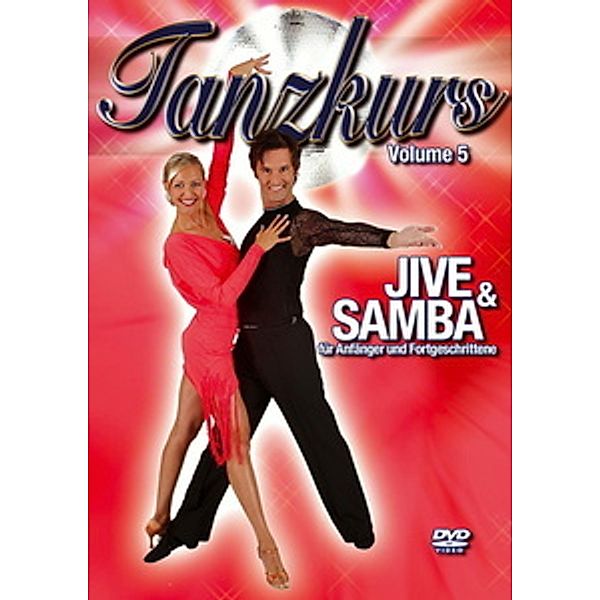 Tanzkurs Vol. 05 - Jive & Samba, für Anfänger und Fortgeschrittene, Special Interest