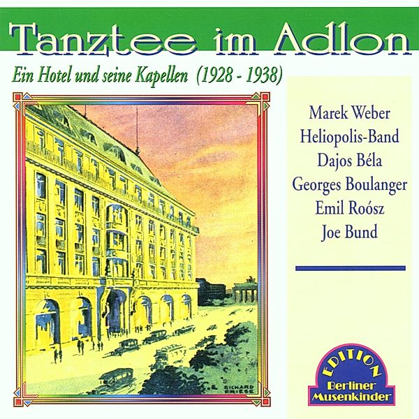 Tanztee Im Adlon 1928-1938, Diverse Interpreten