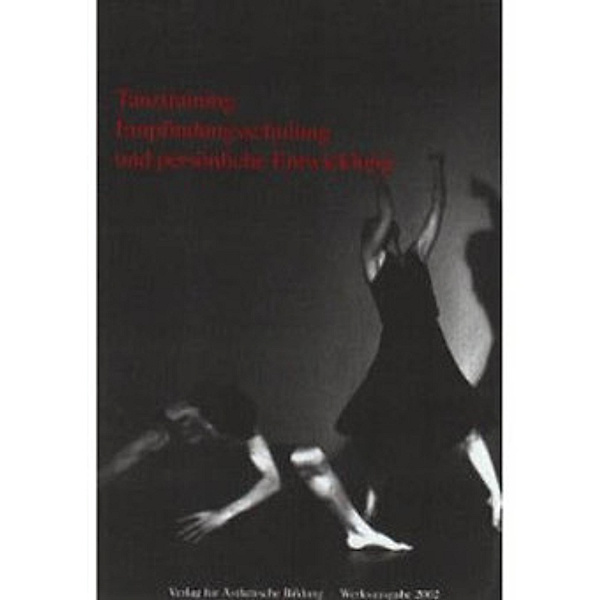Tanztraining, Empfindungsschulung und persönliche Entwicklung, Detlef Kappert