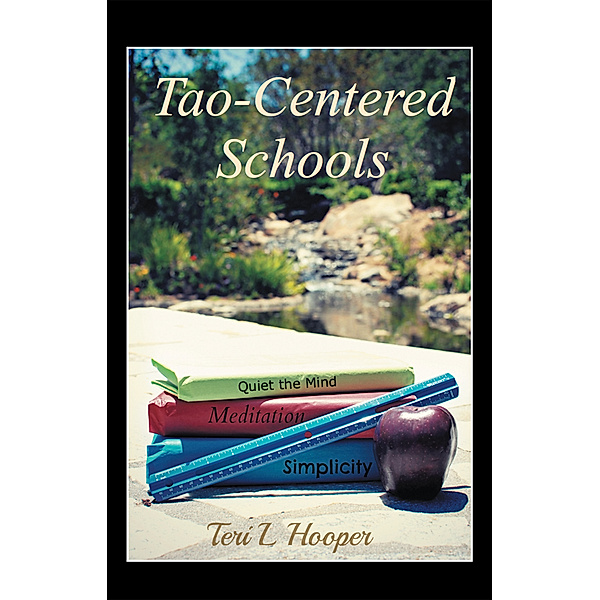 Tao-Centered Schools, Teri L Hooper