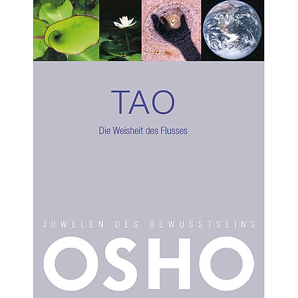Tao - Die Weisheit des Flusses, Osho