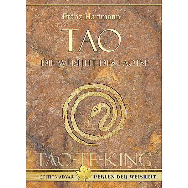 Tao - Die Weisheit des Laotse, Franz Hartmann