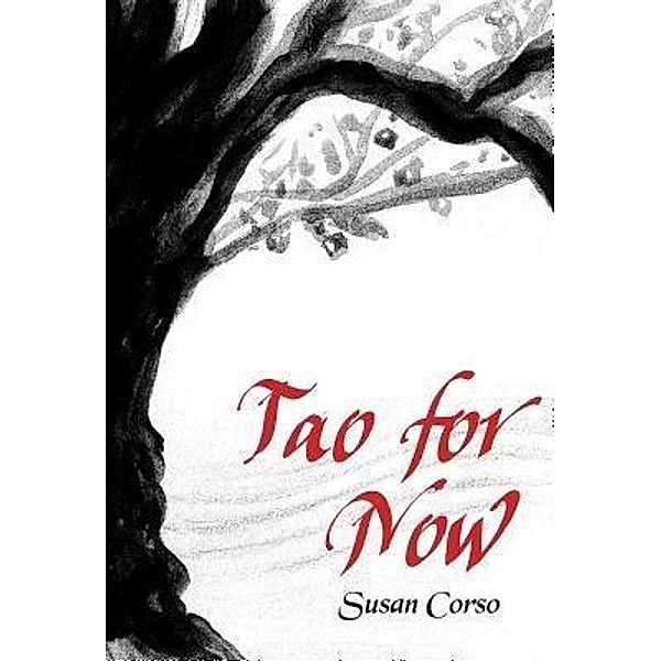 Tao for Now, Susan Corso
