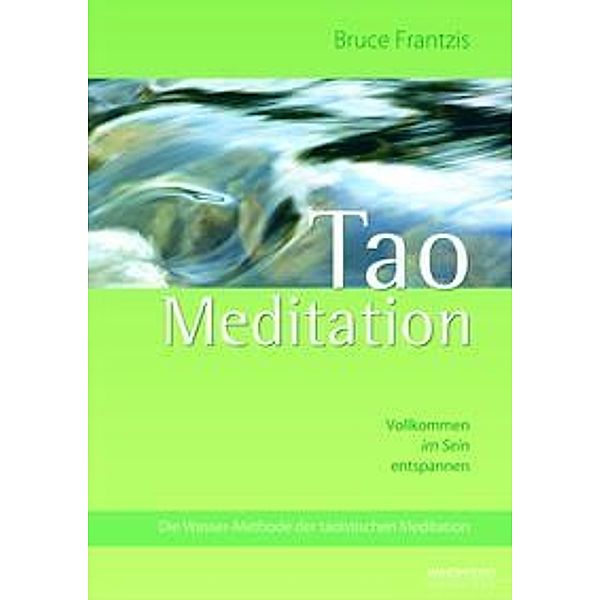 Tao Meditation, Bruce Frantzis