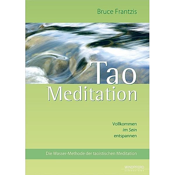 Tao Meditiation, Bruce K. Frantzis