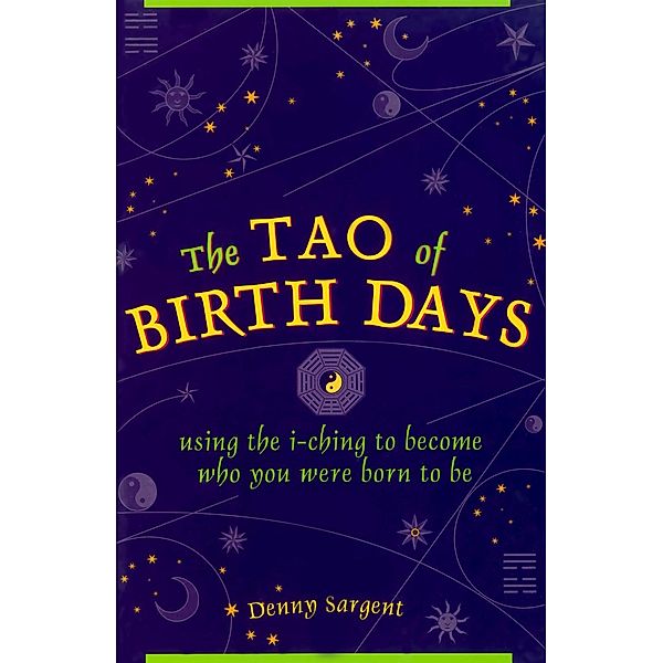 Tao of Birth Days, Denny Sargent