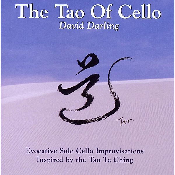 Tao Of Cello, David Darling