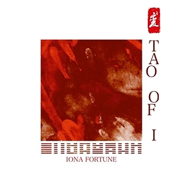 Tao Of I (Ltd.White Vinyl), Iona Fortune