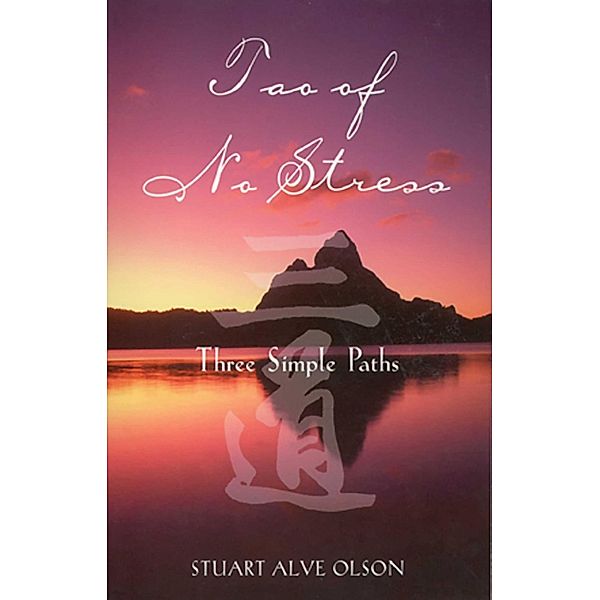 Tao of No Stress / Healing Arts, Stuart Alve Olson