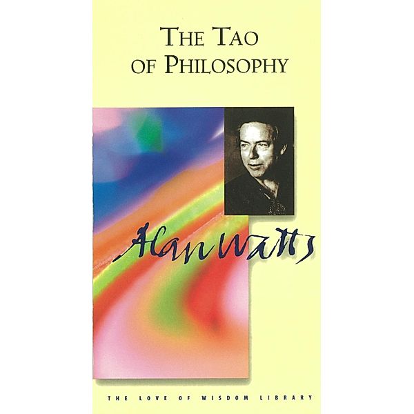 Tao of Philosophy / Tuttle Publishing, Alan Watts