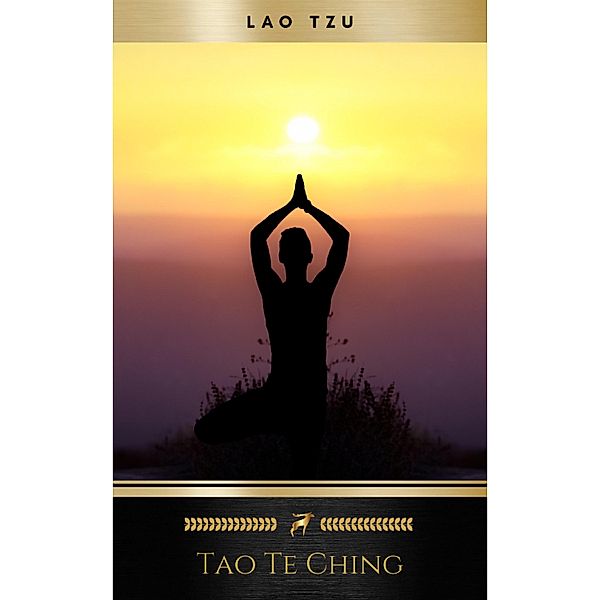 Tao Te Ching (Daodejing), Lao Tzu